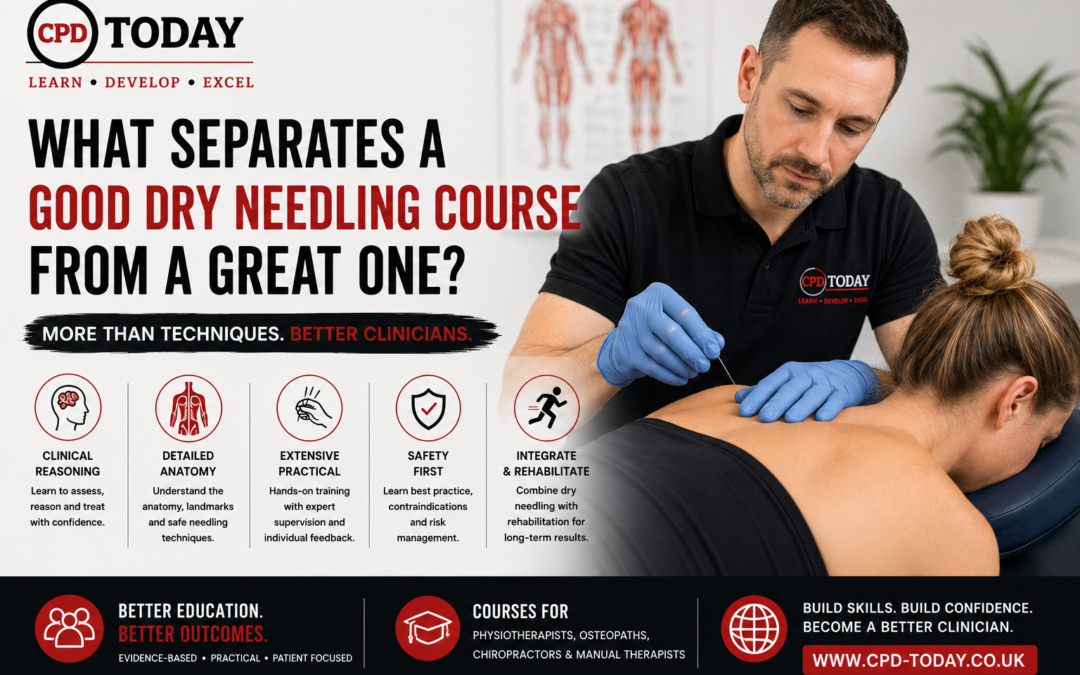 What Separates a Good Dry Needling Course from a Great One? | CPD Today